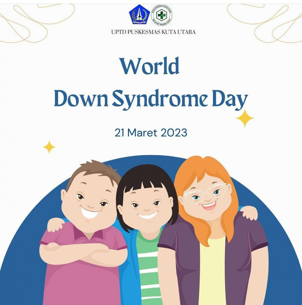 Hari Down Syndrome Sedunia | Puskesmaskutautara Badung